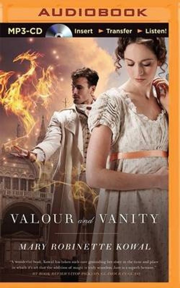 Cover Art for 9781491549971, Valour and Vanity (Glamourist Histories) by Mary Robinette Kowal