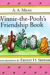 Cover Art for 9780525452041, Winnie-the-Pooh's Friendship Book by A. A. Milne