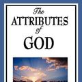 Cover Art for 9781604596724, The Attributes of God by Arthur W. Pink