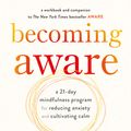 Cover Art for 9781922585127, Becoming Aware by Daniel J. Siegel