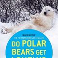 Cover Art for 9780805089882, Do Polar Bears Get Lonely? by Mick OHare
