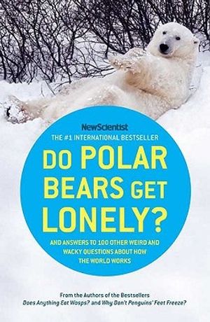 Cover Art for 9780805089882, Do Polar Bears Get Lonely? by Mick OHare
