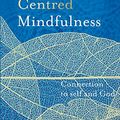 Cover Art for B07FDZ8993, Christ-Centred Mindfulness: Connection to self and God by Katherine Thompson