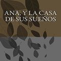 Cover Art for 9781717401281, Ana, y la casa de sus sueños by L. M. Montgomery