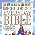 Cover Art for 9780789488589, Children's Everyday Bible by Deborah Chancellor