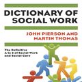 Cover Art for 9780335238835, Dictionary of Social Work by Martin Thomas