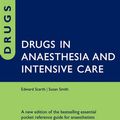 Cover Art for 9780191081484, Drugs in Anaesthesia and Intensive Care by Edward Scarth