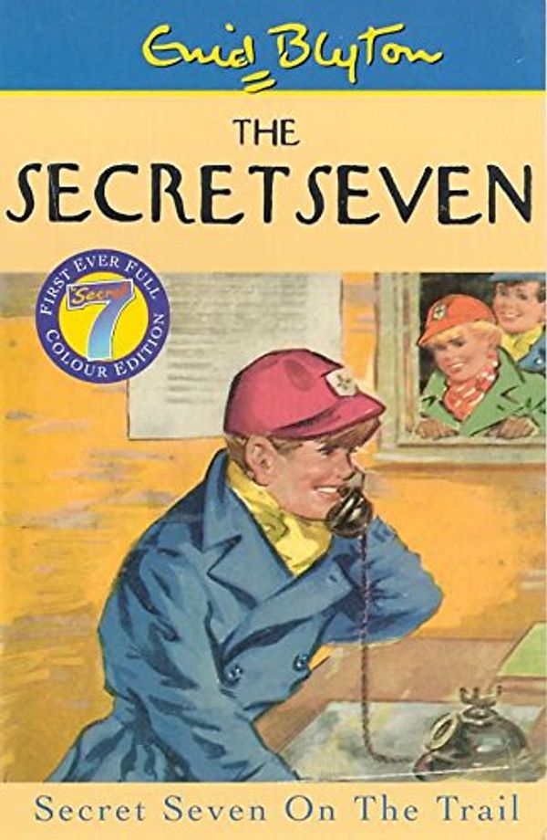 Cover Art for 9780340773086, Secret Seven on the Trail (Secret Seven) by Enid Blyton