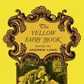 Cover Art for 9781604595451, The Yellow Fairy Book by Andrew Lang, H J Ford