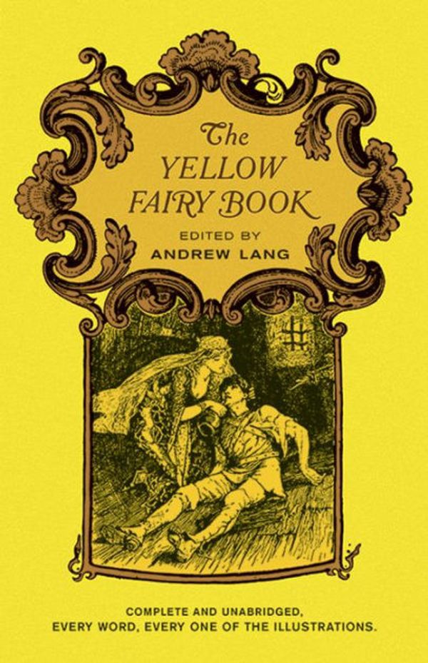 Cover Art for 9781604595451, The Yellow Fairy Book by Andrew Lang, H J Ford