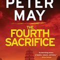 Cover Art for 9781681440866, The Fourth Sacrifice (China Thrillers) by Peter May