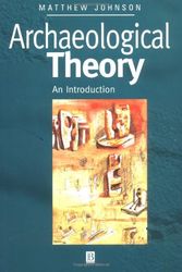 Cover Art for 9780631202967, Archaeological Theory by Matthew Johnson