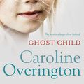 Cover Art for 9781863256803, Ghost Child by Caroline Overington