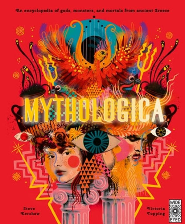 Cover Art for 9780711247147, Mythologica: An encyclopedia of gods, monsters and mortals from ancient Greek by Stephen P. Kershaw
