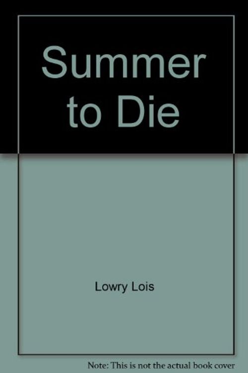 Cover Art for 9780553243895, Summer to Die by Lois Lowry