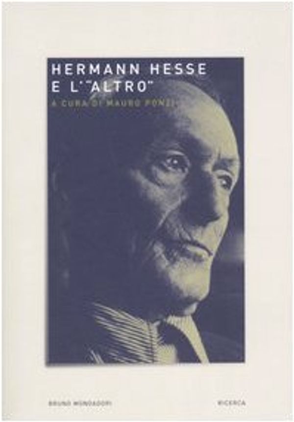 Cover Art for 9788842498360, Hermann Hesse e l'«altro» by Mauro Ponzi