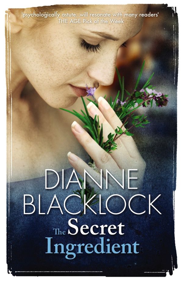 Cover Art for 9781742628776, The Secret Ingredient by Dianne Blacklock