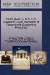 Cover Art for 9781270521495, Smith (Alex) V. U.S. U.S. Supreme Court Transcript of Record with Supporting Pleadings by P Walter Jones