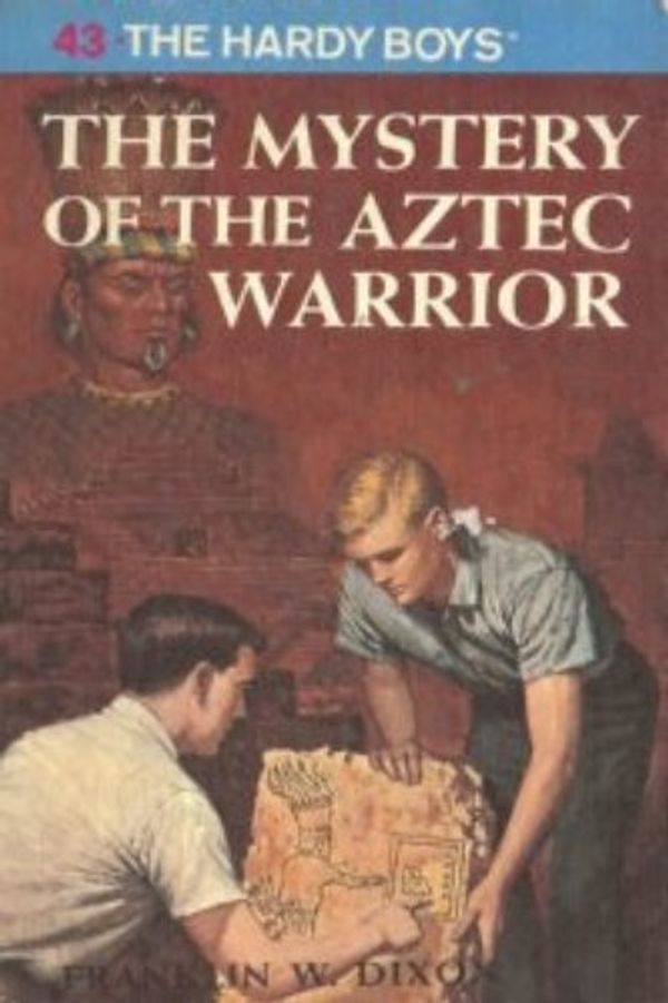 Cover Art for 9780448189437, The Mystery of the Aztec Warrior (Hardy Boys, Book 43) by Franklin W. Dixon