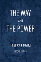 Cover Art for 9781734877717, The Way and The Power: Secrets of Japanese Strategy by Mr. Fredrick J. Lovret