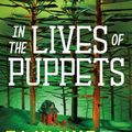 Cover Art for 9781250217431, In the Lives of Puppets by TJ Klune