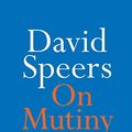 Cover Art for B0848JM2DF, On Mutiny (On Series) by David Speers