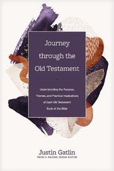 Cover Art for 9781496461964, Journey Through the Old Testament by Justin Gatlin