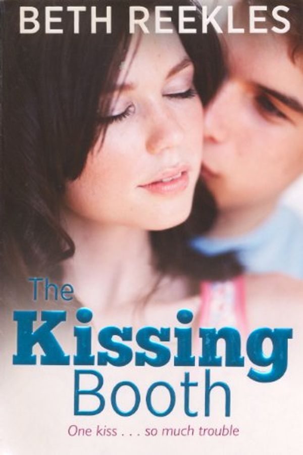 Cover Art for 9780606321150, The Kissing Booth by Beth Reekles