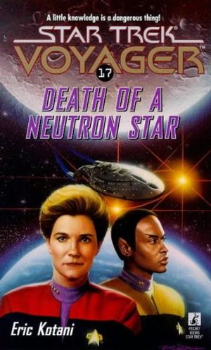 Cover Art for 9780671004255, Death of a Neutron Star (Star Trek Voyager, No 17) by Eric Kotani