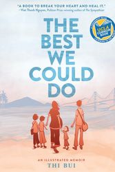 Cover Art for 9781419718786, The Best We Could Do: An Illustrated Memoir by Thi Bui