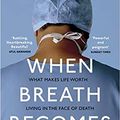 Cover Art for B08KF7R8YG, When Breath Becomes Air by Paul Kalanithi