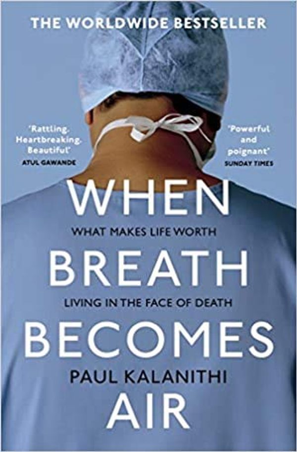 Cover Art for B08KF7R8YG, When Breath Becomes Air by Paul Kalanithi