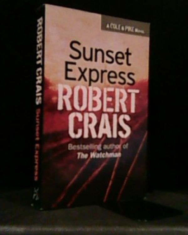 Cover Art for 9781407220543, Sunset Express by Robert Crais