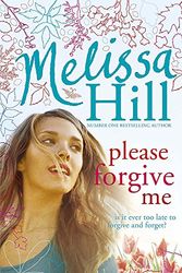 Cover Art for 9780340952962, Please Forgive Me by Melissa Hill
