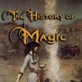 Cover Art for 9781613421550, The History of Magic by Eliphas Levi