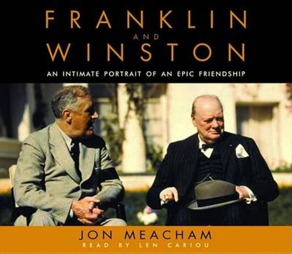 Cover Art for 9781415947821, Franklin and Winston by Jon Meacham