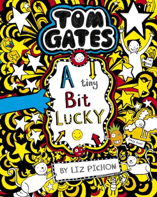 Cover Art for 9781407193496, Tom Gates 7 A Tiny Bit Lucky by Liz Pichon