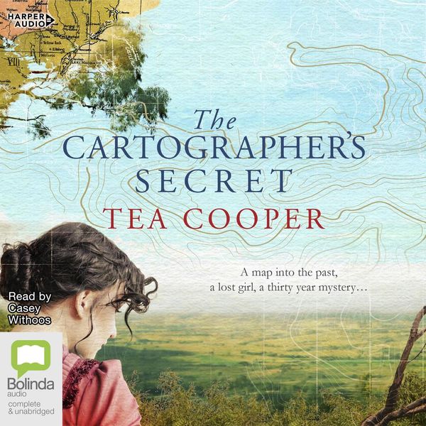 Cover Art for 9781460785096, The Cartographer's Secret by Tea Cooper