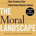 Cover Art for 9781439171233, The Moral Landscape by Sam Harris