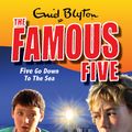 Cover Art for 9780340931707, Famous Five: Five Go Down To The Sea: Book 12 by Enid Blyton