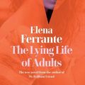 Cover Art for 9781432880545, The Lying Life of Adults by Elena Ferrante
