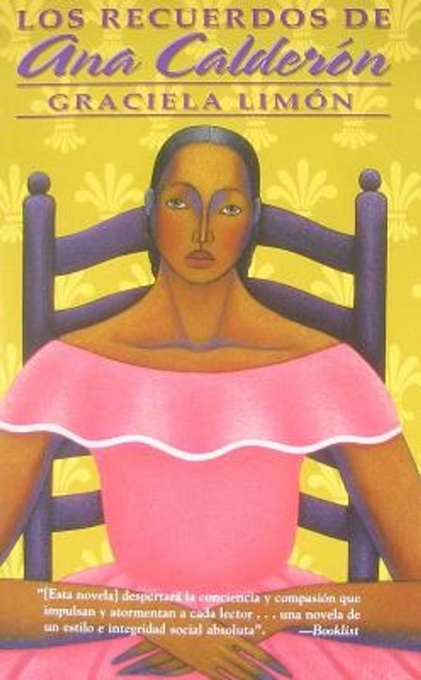 Cover Art for 9781558857070, Los recuerdos de Ana Calderon/ Memories of Ana Calderon (Spanish Edition) by Graciela Limon