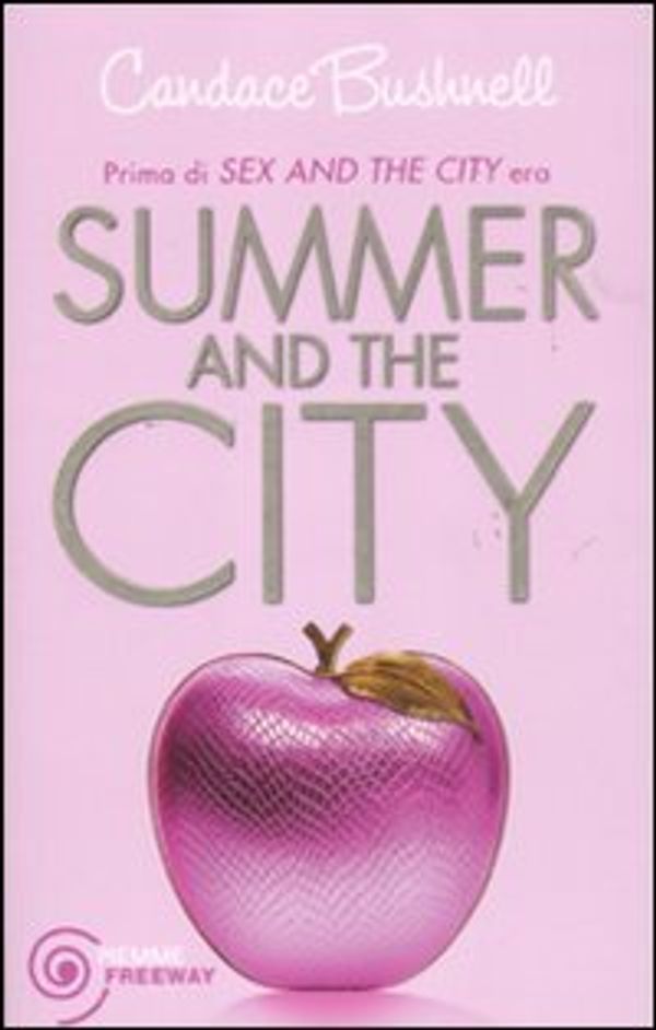 Cover Art for 9788856605082, Summer and the City by Candace Bushnell