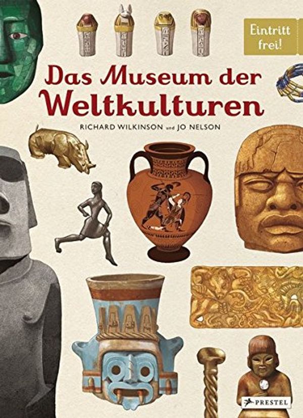 Cover Art for 9783791372372, Das Museum der Weltkulturen: Eintritt frei! by Nelson, Jo