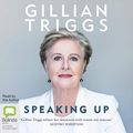 Cover Art for B07NVL9NXY, Speaking Up by Gillian Triggs