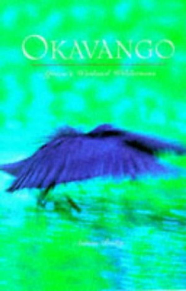 Cover Art for 9781868720415, Okavango by Adrian Bailey