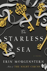 Cover Art for 9780385541213, The Starless Sea by Erin Morgenstern
