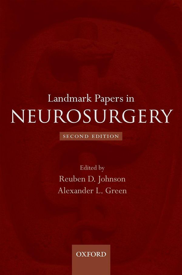 Cover Art for 9780191655531, Landmark Papers in Neurosurgery by Reuben D. Johnson, Alexander L. Green