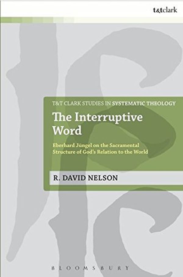 Cover Art for 9780567402950, The Interruptive Word by R. David Nelson