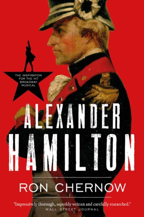 Cover Art for 9781786690036, Alexander Hamilton by Ron Chernow
